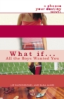 Image for What if-- all the boys wanted you ?