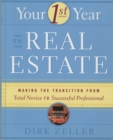 Image for Your first year in real estate: making the transition from total novice to successful professional