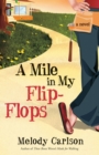 Image for Mile in My Flip-Flops: A Novel
