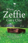 Image for When Zeffie Got a Clue