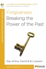 Image for Forgiveness: Breaking the Power of the Past