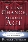 Image for Second Chance, Second Act: Turning Your Messes into Successes