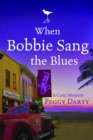 Image for When Bobbie Sang the Blues