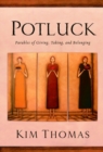 Image for Potluck: Parables of Giving, Taking, and Belonging