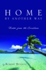 Image for Home by Another Way: Notes from the Caribbean
