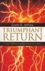 Image for Triumphant Return: The Coming Kingdom of God
