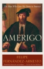 Image for Amerigo: the man who gave his name to America