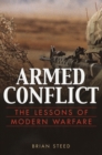Image for Armed conflict: the lessons of modern warfare
