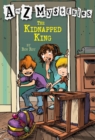 Image for to Z Mysteries: The Kidnapped King