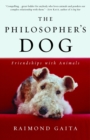 Image for Philosopher&#39;s Dog: Friendships with Animals.