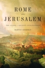 Image for Rome and Jerusalem: the clash of ancient civilizations