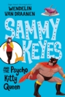 Image for Sammy Keyes and the psycho Kitty Queen