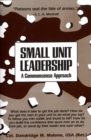 Image for Small Unit Leadership: A Commonsense Approach