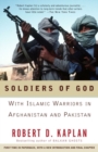 Image for Soldiers of God: with Islamic warriors in Afghanistan and Pakistan