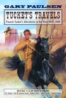 Image for Tucket&#39;s Travels: Francis Tucket&#39;s Adventures in the West, 1847-1849 (Books 1-5)