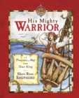 Image for His Mighty Warrior: A Treasure Map from Your King
