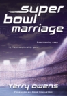 Image for Super Bowl Marriage: From Training Camp to the Championship Game