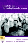 Image for Being God&#39;s Man by Standing Firm Under Pressure