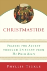 Image for Christmastide: Prayers for Advent Through Epiphany from The Divine Hours