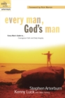 Image for Every Man, God&#39;s Man: Every Man&#39;s Guide to...Courageous Faith and Daily Integrity