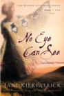 Image for No Eye Can See : bk. 2