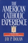 Image for American Catholic Experience