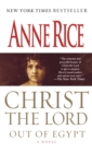 Image for Christ the Lord: out of Egypt : a novel