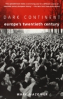 Image for Dark Continent: Europe&#39;s Twentieth Century