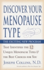 Image for Discover Your Menopause Type: The Exciting New Program That Identifies the 12 Unique Menopause Types &amp; the Best Choices for You