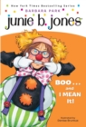 Image for Junie B., First Grader: BOO...and I MEAN It! (Junie B. Jones)