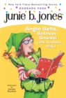 Image for Junie B., First Grader: Jingle Bells, Batman Smells! (P.S. So Does May.) (Junie B. Jones) : 25