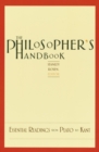 Image for Philosopher&#39;s Handbook: Essential Readings from Plato to Kant