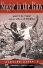 Image for Sugar in the Raw: Voices of Young Black Girls in America