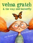 Image for Velma Gratch &amp; the way cool butterfly