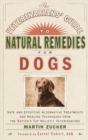 Image for Veterinarians&#39; Guide to Natural Remedies for Dogs: Safe and Effective Alternative Treatments and Healing Techniques from the Nations Top Holistic Veterinarians