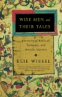 Image for Wise Men and Their Tales: Portraits of Biblical, Talmudic, and Hasidic Masters