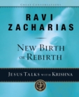 Image for New Birth or Rebirth?: Jesus Talks with Krishna