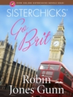 Image for Sisterchicks Go Brit!