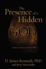 Image for Presence of a Hidden God: Evidence for the God of the Bible