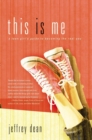 Image for This is me: a teen girl&#39;s guide to becoming the real you