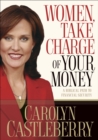 Image for Women, take charge of your money: a Biblical path to financial security