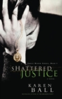 Image for Shattered justice: a novel