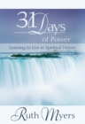 Image for Thirty-One Days of Power: Learning to Live in Spiritual Victory