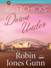 Image for Sisterchicks down under!: a Sisterchicks novel