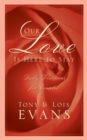 Image for Our Love Is Here to Stay: A Daily Devotional for Couples
