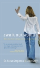 Image for The walk out woman: when your heart is empty and your dreams are lost