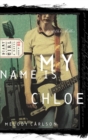 Image for My Name Is Chloe: Diary Number 5
