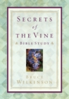 Image for Secrets of the Vine Bible Study: Breaking Through to Abundance