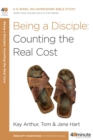Image for Being a Disciple: Counting the Real Cost