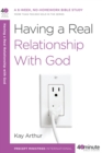 Image for Having a Real Relationship with God